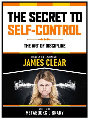 cover image of The Secret to Self-Control--Based On the Teachings of James Clear